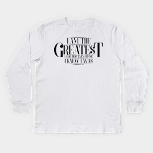 The Gratest Kids Long Sleeve T-Shirt